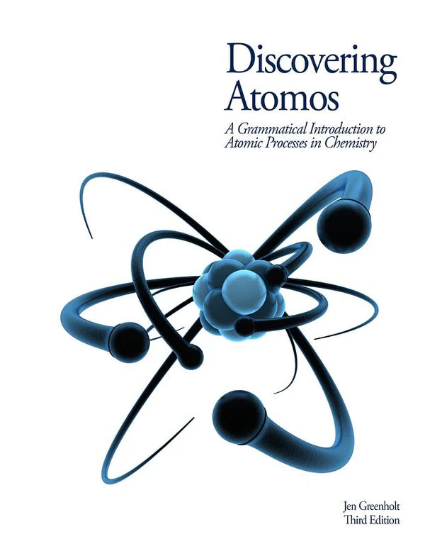 Discovering Atomos: A Grammatical Introduction to Atomic Processes in Chemistry