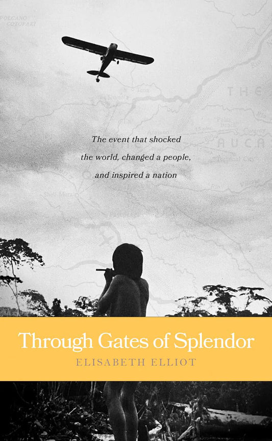 Through Gates of Splendor