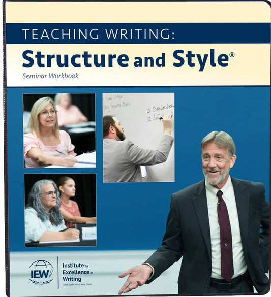 Teaching Writing: Structure and Style®, Third Edition [Seminar Workbook]