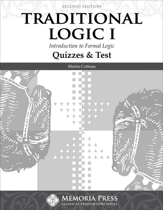 Traditional Logic I Quizzes and Tests