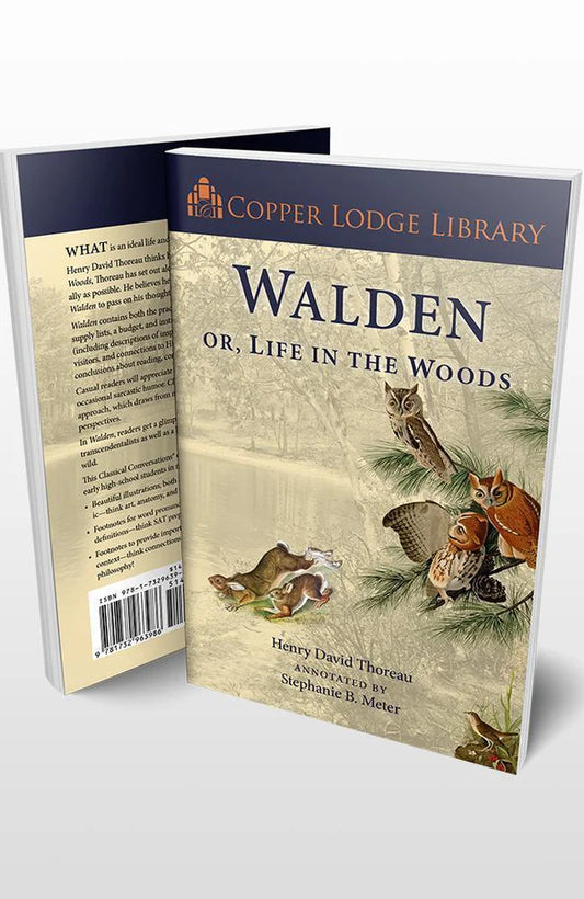 Copper Lodge Library: WALDEN, OR LIFE IN THE WOODS